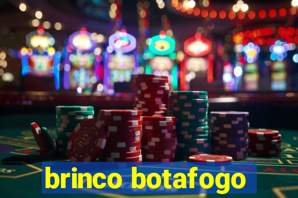 brinco botafogo